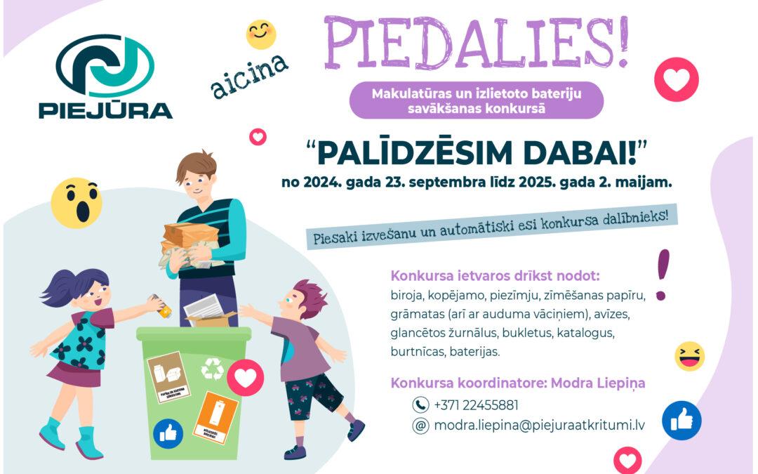 Makulatūras un izlietoto bateriju vākšanas konkurss “Palīdzēsim dabai!”