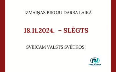 Izmaiņas biroju darba laikā 18.11.2024.