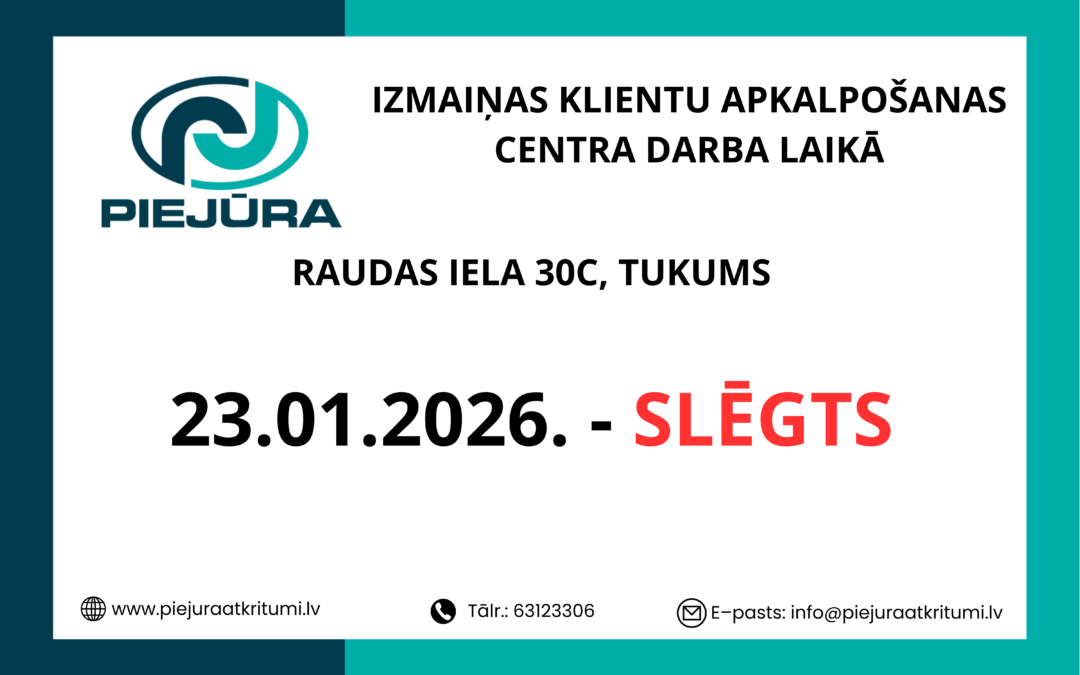 Izmaiņas Tukuma klientu apkalpošanas centra darba laikā