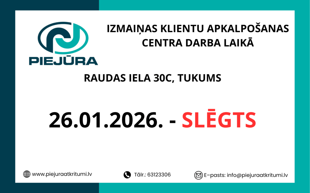 Izmaiņas Tukuma klientu apkalpošanas centra darba laikā