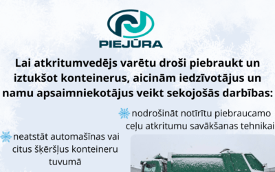 Kopīgi rūpēsimies par drošu un nepārtrauktu atkritumu izvešanu!